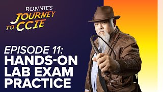 Episode 11 - Hands-on CCIE Lab Exam Practice - Journey to CCIE