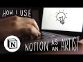Notion For Artists | How I Keep Organised