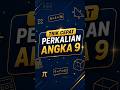 TRIK CEPAT PERKALIAN ANGKA 9 PART 25 | #Matematika #Trik #Perkalian #Olimpiade