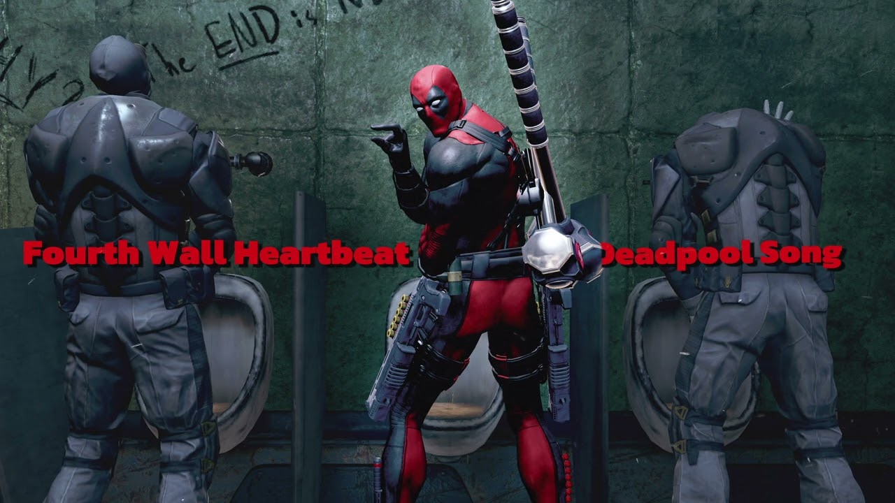 ourth Wall Heartbeat” A Deadpool Song 