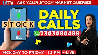 LIVE Daily Calls: Ask Your STOCK MARKET TODAY QUERIES | Market Update LIVE | Share Market News Today