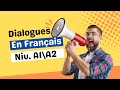 Dialogue niveau a1a2 pour apprendre  parler franais naturellement  dialogue n6