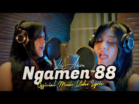 LILI AMORA - NGAMEN 88 (OFFICIAL MUSIC VIDEO LYRIC)