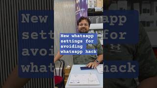 new whatsapp setting for avoiding whatsapp hack