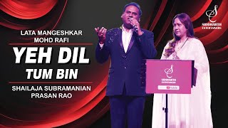 YE DIL TUM BIN | ये दिल तुम बिन | PRASAN RAO | SHAILAJA SUBRAMANIAN | SIDDHARTH ENTERTAINERS
