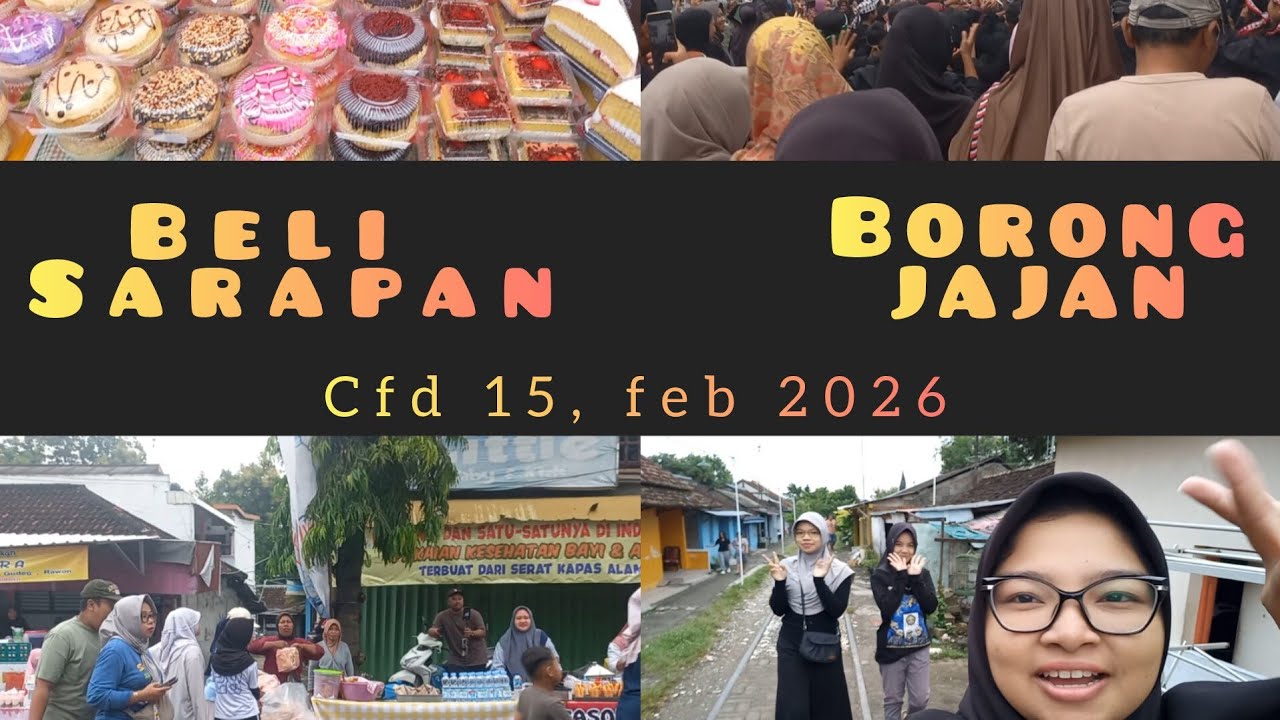 CFD CEPU, 15 FEB 2026 || BORONG JAJANAN UMKM || BELI SARAPAN