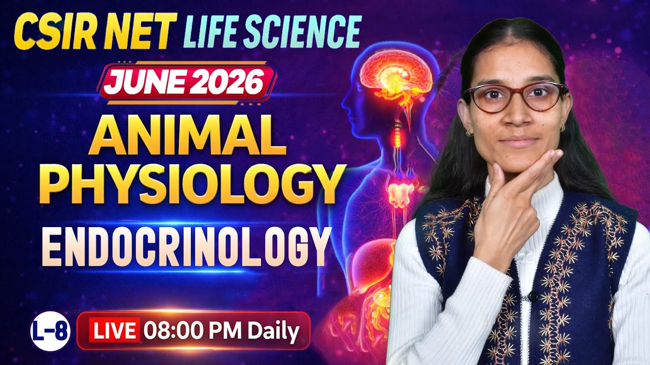 Endocrinology-8 | Animal Physiology | CSIR-NET LIFESCIENCE JUNE 2026 