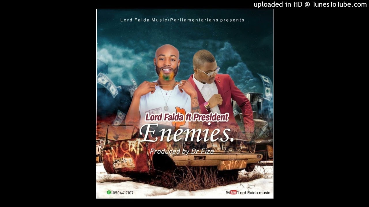 Lord Faida FeatPresident   EnemiesMixed by DrFiza