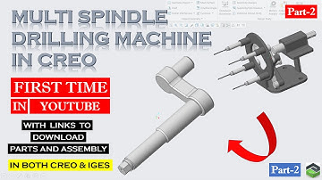 " MULTI SPINDLE DRILLING MACHINE " PART-2 in Creo. Full tutorial with detailed explanation.