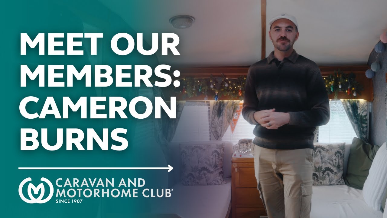 Познакомьтесь с нашими членами: Кэмерон Бернс | Клуб любителей караванов и автодомов