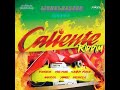 caliente riddim mix [2022] @ lionelrascue ft konshens, shenseea, jahmiel masicka and more