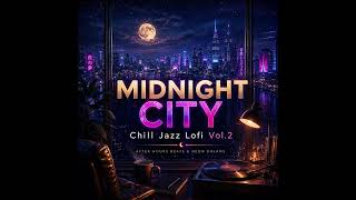 [AUDIO] 네온 룸 (Neon Room) - Midnight City Chill : Jazz Lofi Vol.2