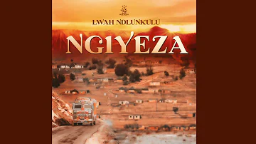 Lwah Ndlunkulu - Ngiyeza [Official Audio]