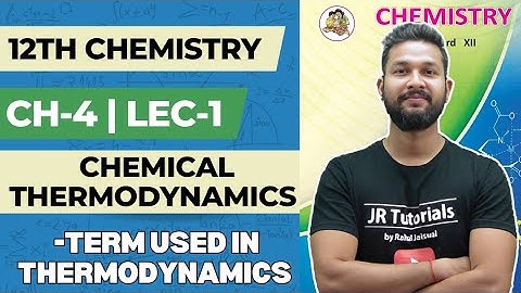 12th Chemistry | Chapter 4 | Chemical Thermodynamics | Lecture 1 | Maharashtra Board |