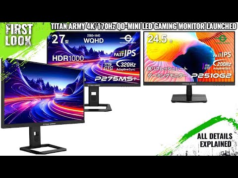 Titan Army P275MV MAX, P275MS+ And P2510G2 QD-Mini LED