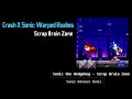 Scrap Brain Zone - Crash X Sonic: Warped Realms OST