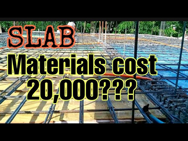 MATERIALS COST FOR SLAB