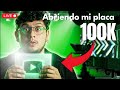 ABRIENDO MI PLACA de 100K de SUSCRIPTORES | LIVE