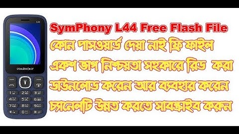 Symphony L44 Sure 1000% Read Flash File No Password @technicianrashedur