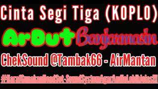 18. Cinta Segitiga (KOPLO) - KARAOKE FULL VERSION ArDut BjM @irMantan-Tambak66