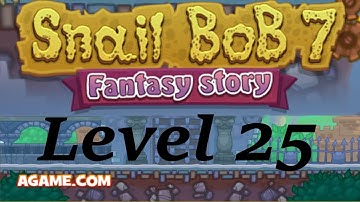 Snail Bob 7: Fantasy Story - Walkthrough Level 25