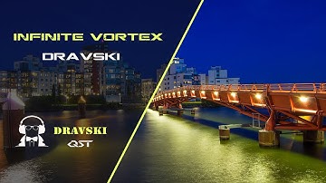 Awesome Electronic Instrumental Music for Video [ Dravski - Infinite Vortex ] Audio Visual HD