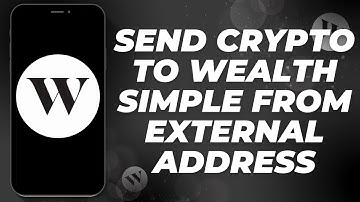 How To Send Crypto to Wealthsimple from an External Address | Wealthsimple 2025