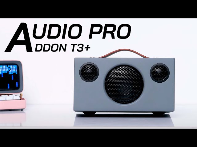 Đánh giá Audio Pro Addon T3+, nhỏ gọn nhưng ngon bất ngờ !!!