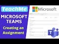 Creating an Assignment in Microsoft Teams