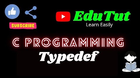 Typedef | C For Beginners | EduTut | Learn Easily in Tamil