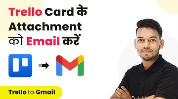 How to Send Trello Attachments through Email (in Hindi) - Trello Gmail Integration