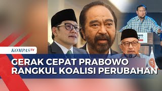 Gerak Cepat Prabowo Rangkul Parpol Koalisi Perubahan, PKS Akan Menyusul PKB dan NasDem?