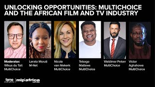 Unlocking Opportunities: MultiChoice and the African Film and TV Industry