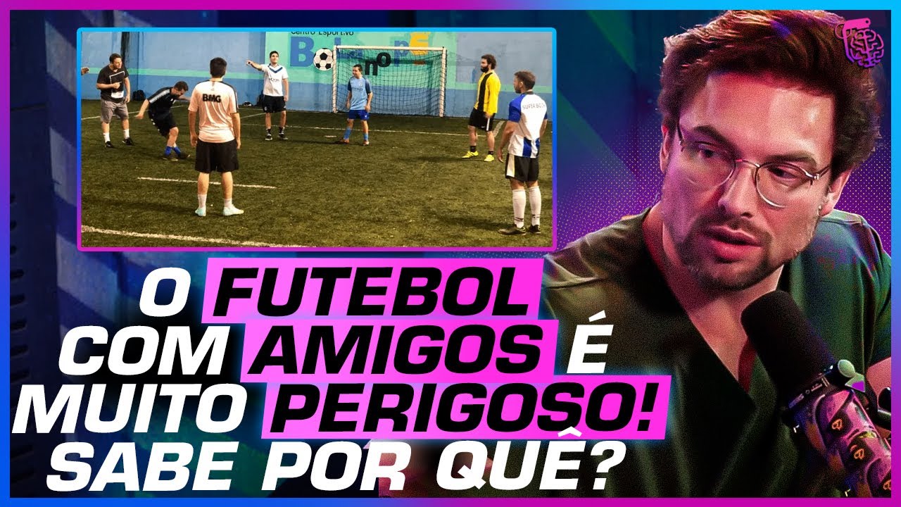 MÉDICOS EXPLICAM OS PERIGOS de JOGAR  FUTEBOL com AMIGOS - MUZY, MARCO DEMANGE E MARCO AURÉLIO