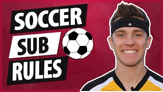 Soccer Substitution Rules