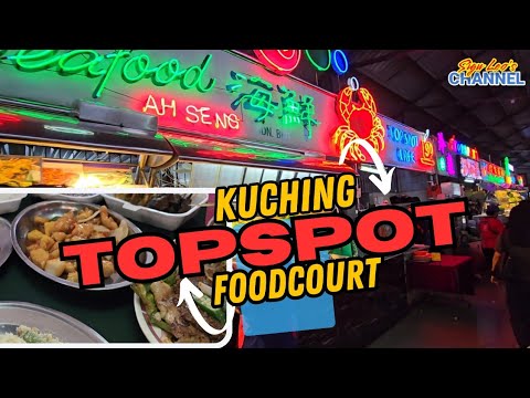 Must Go Seafood in Kuching TopSpot Kuching Food Court Kedai Seafood Wajib PERGI