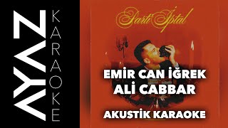 Emir Can İğrek - Ali Cabbar | Akustik Karaoke Resimi