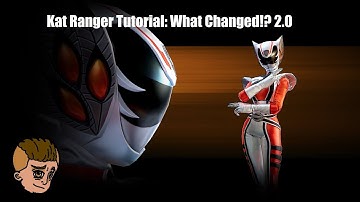 Kat Ranger Tutorial: What Changed!? 2.0