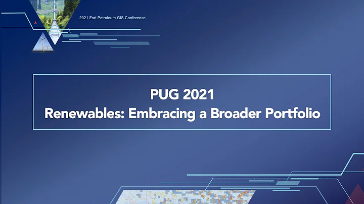 PUG 2021 - Renewables: Embracing a Broader Portfolio