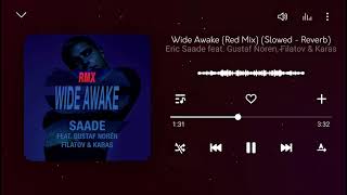 Eric Saade - Wide Awake (Red Mix Slowed)