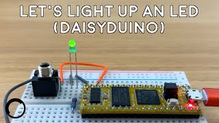 How to Connect an LED to the Daisy (DaisyDuino)