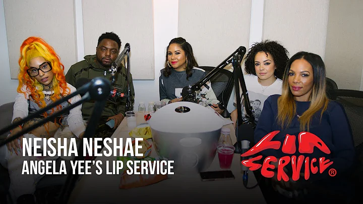 Angela Yee's Lip Service Ft. Neisha Neshae & Dre B...