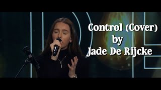 Jade De Rijcke - Control (Cover) (Zoe Wees)