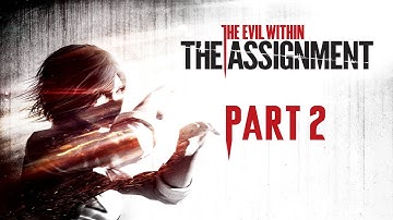 The Evil Within: The Assignment Walkthrough Part 2 [1080p 60fps - No Commentary]