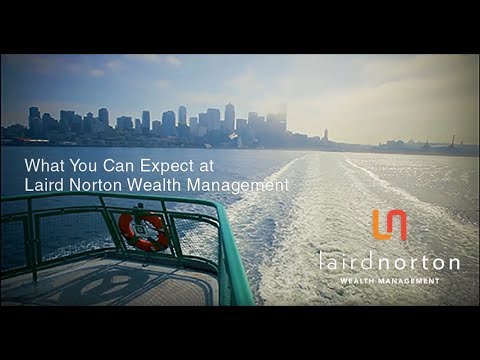 What You Can Expect at Laird Norton Wealth Management