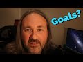 What Are Your Goals? How to have effective goals in the arts