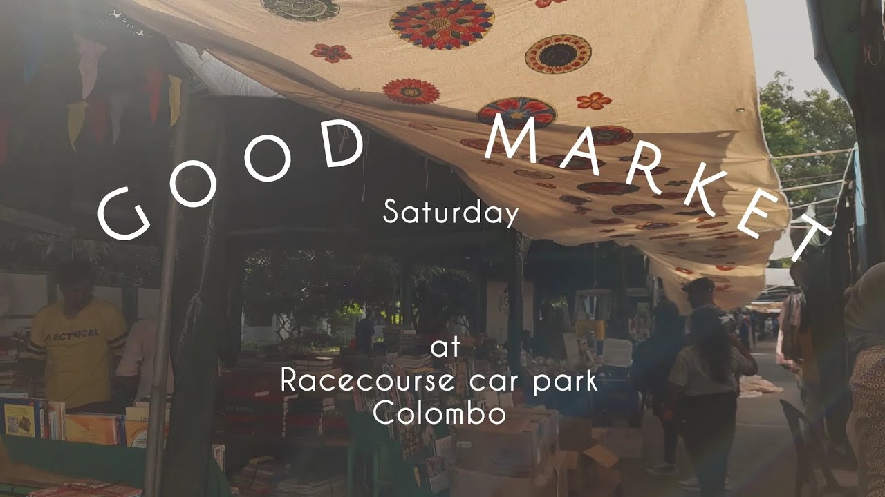 Saturday good market at racecourse car park, Colombo. 