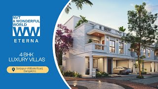 NVT A Wonderful World Eterna - 4 BHK Luxury Villas in Sarjapur Attibele Road, Bangalore