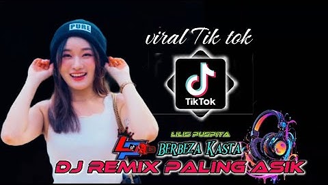 DJ REMIX TERBARU BERBEZA KASTA ‼️ DJ VIRAL TIK TOK