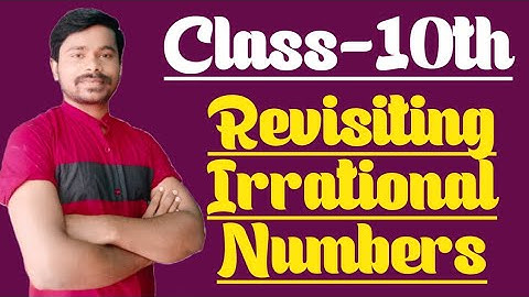 Class 10th Real Numbers | Chapter 1st | Exercise-1.3 Revisiting Irrational Numbers | Session 2022-23